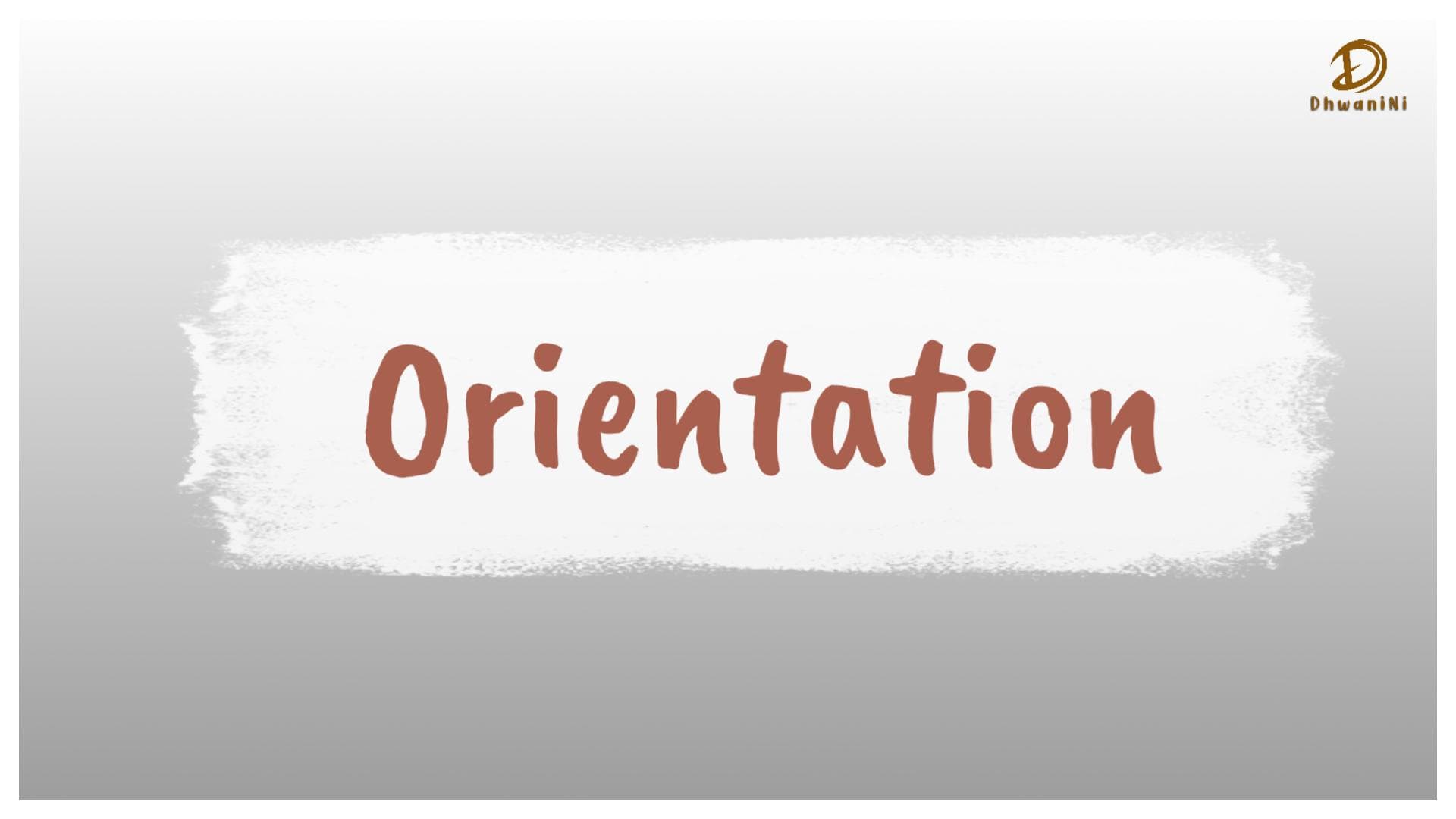 DhwaniNi Orientation Level